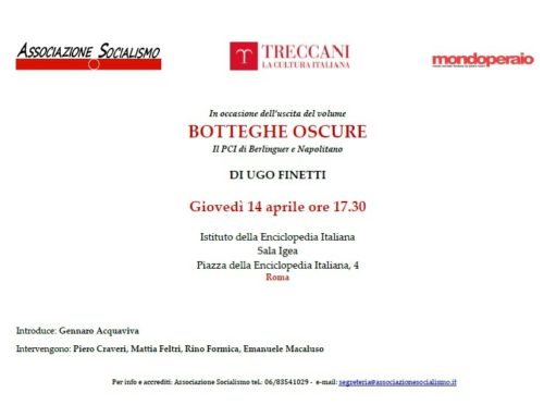 Presentazione del libro di Ugo Finetti “Botteghe Oscure il PCI di Berlinguer e Napolitano” – 14/04/2016